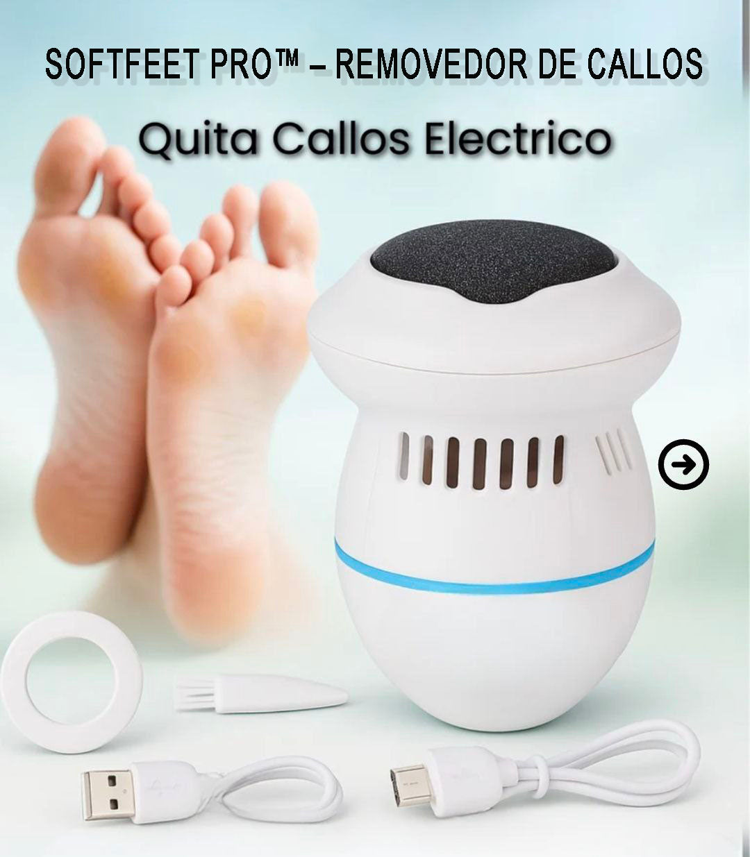 SoftFeet Pro™ – Removedor de Callos Recargable - elimina callos y durezas en segundos
